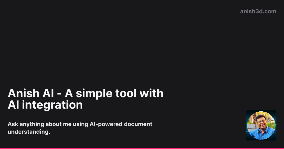 Anish AI - A simple tool with AI integration